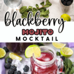Collage of ingredients and a blackberry mojito mocktail. Top shows blackberries, mint, lime, and water with text “blackberry mojito mocktail.” Bottom shows a mason jar mocktail over ice with lime garnish, sugar rim, and fresh blackberries and mint.