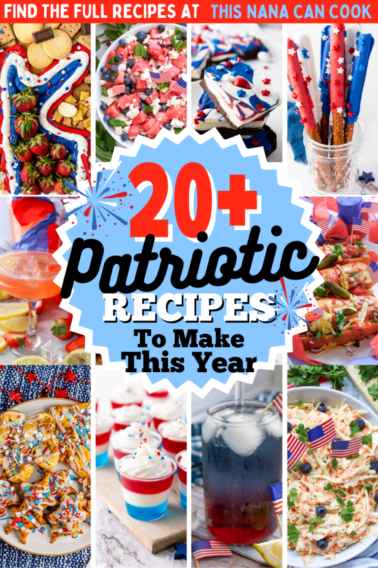Collage of patriotic 4th of july recipes with overlay text “20+ Patriotic Recipes To Make This Year” and “Find the full recipes at This Nana Can Cook.” Includes red, white, and blue desserts, watermelon salad with blueberries, chocolate bark, dipped pretzels, hot dogs, snack mix, layered dessert cups, cocktails, and coleslaw for a festive summer cookout.
